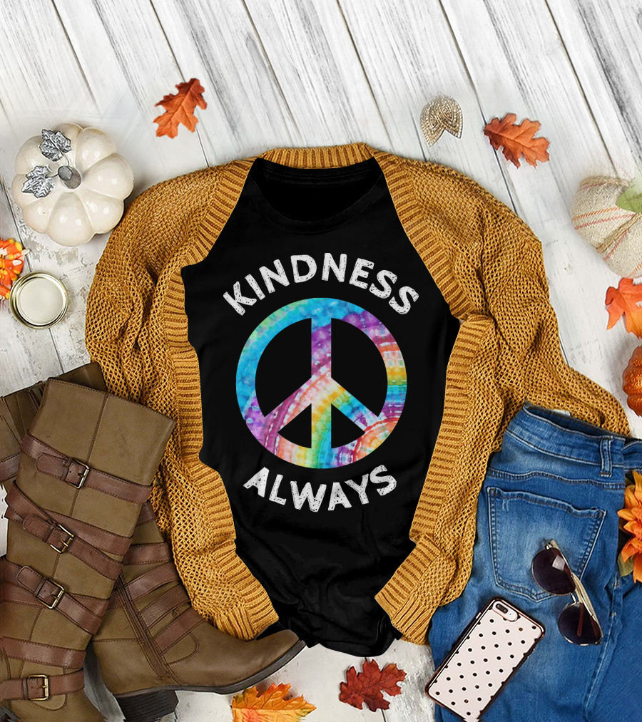 KINDNESS ALWAYS TIE DYE PEACE SIGN T-Shirt