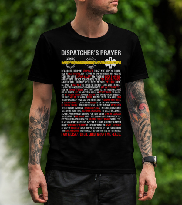 Dispatcher's Prayer Grant Me Peace Keep Safe Quick And Nimble T-Shirt