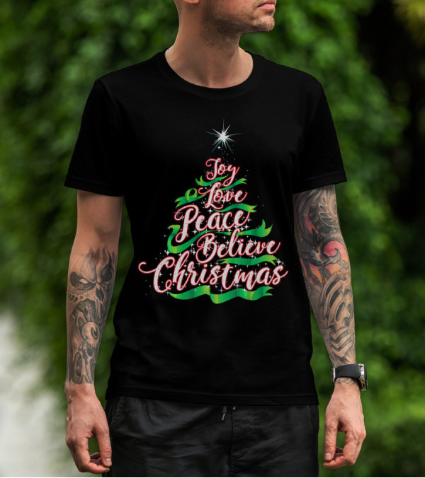 Joy Love Peace Believe Christmas Tree Star T-Shirt