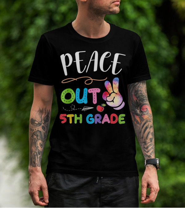 Peace Out 5th Grade Graduation Colorful Peace Sign And Paper Airplane With Apple T-Shirt