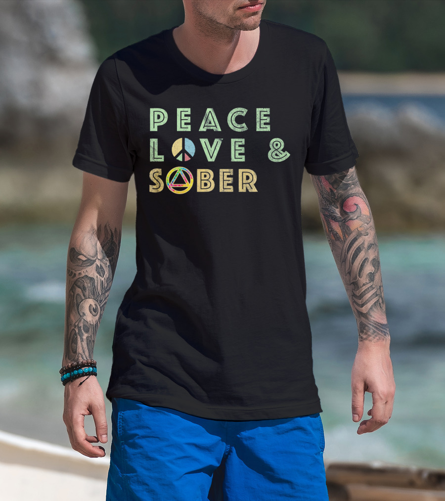 Peace Love And Sober Funny AA Sober Life Rec T-Shirt