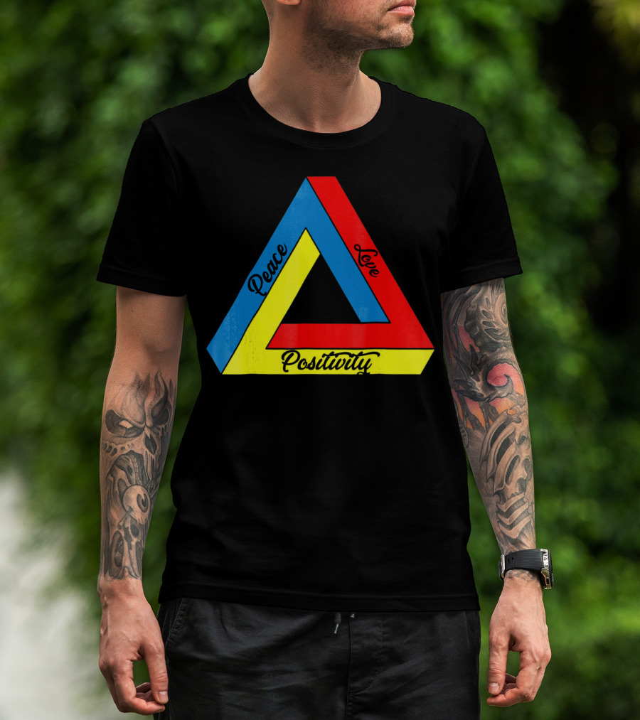 Peace Love Positivity Logic Penrose Triangle T-Shirt
