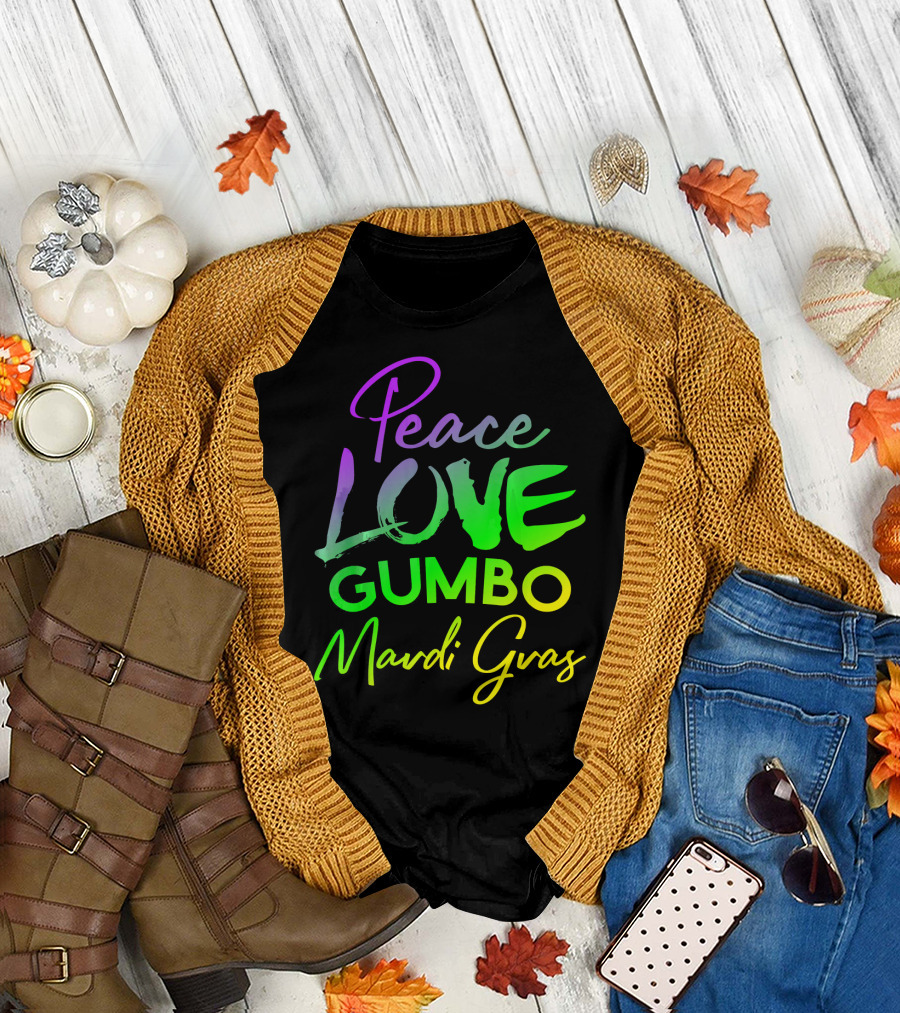 Peace Love Gumbo Mardi Gras Festival Vibes T-Shirt
