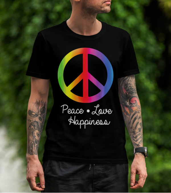 Peace Love Happiness Rainbow Peace Sign Hippie T-Shirt