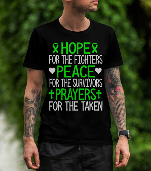 HOPE FOR THE FIGHTERS PEACE FOR THE SURVIVORS PRAYERS FOR THE TAKEN T-Shirt
