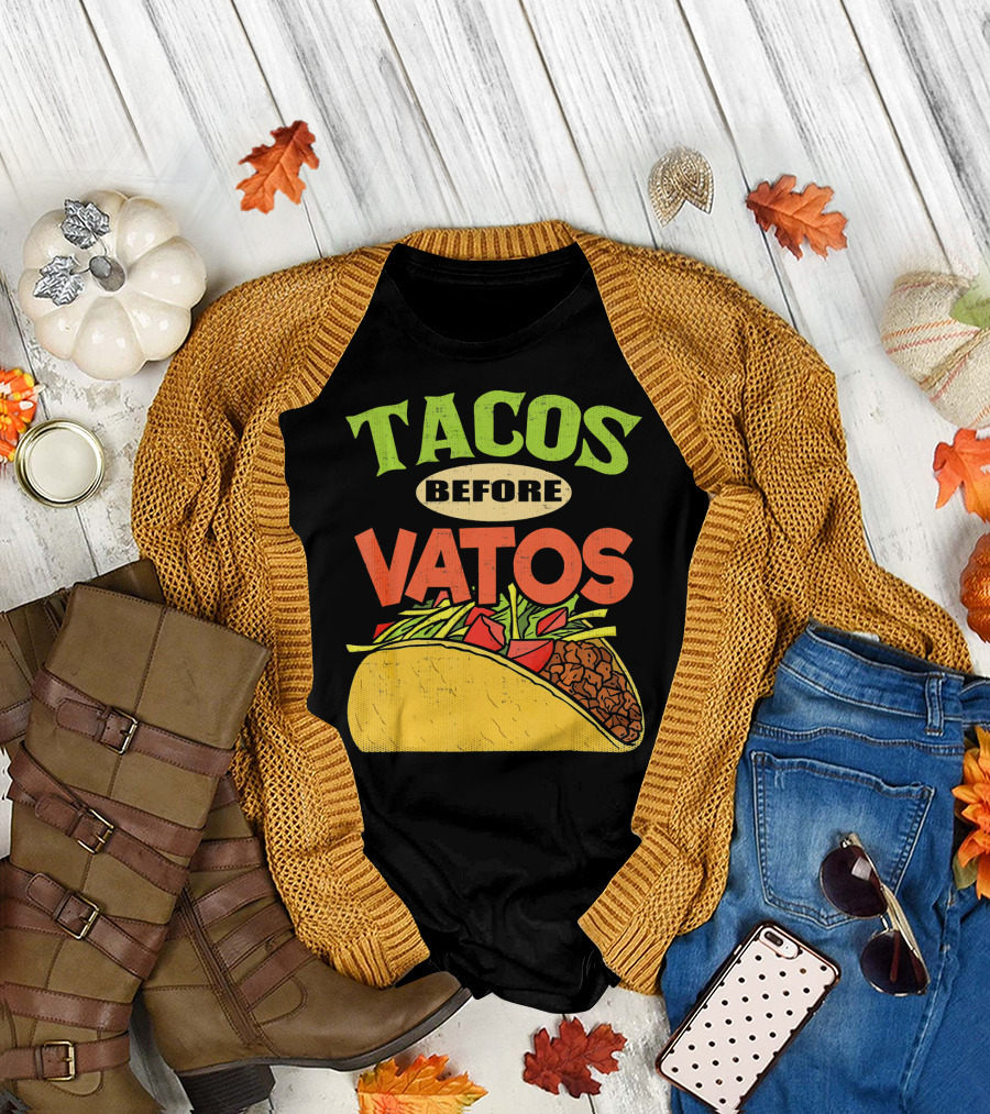Tacos Before Vatos Funny Taco T-Shirt