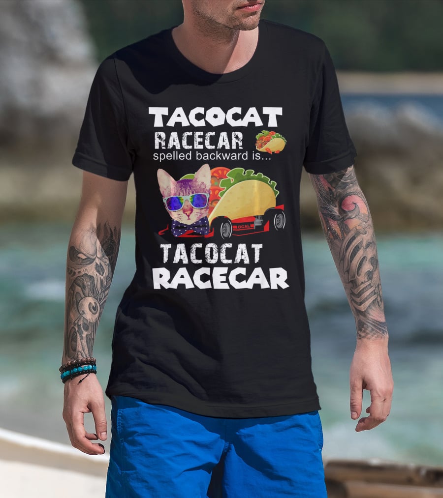 Tacocat Racecar Palindrome Mexican Food With Sunglasses Cat T-Shirt