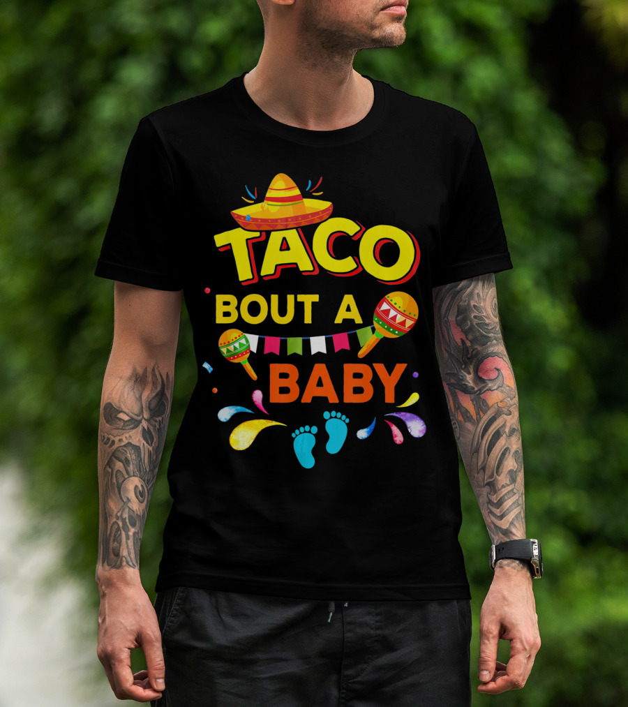Cinco De Mayo Taco Bout A Baby Boy Pregnan Sombrero Maracas Festive Banner Footprints T-Shirt