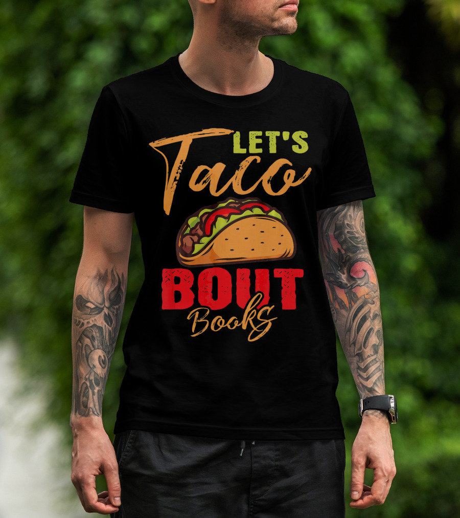 Let's Taco Bout Books Reading Lovers Mexi Fiesta T-Shirt