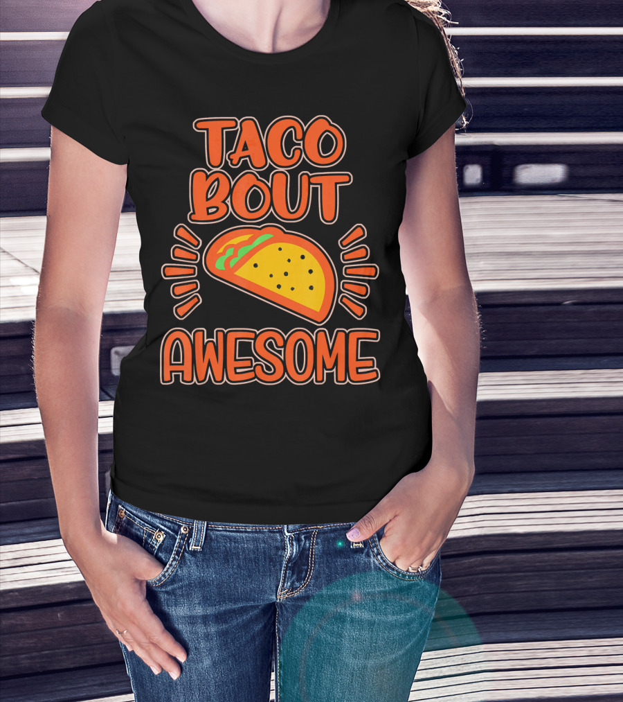 Taco Bout Awesome Illustrated Taco T-Shirt