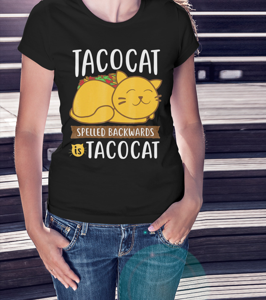 Tacocat Spelled Backwards Is Tacocat Funny Taco Tuesday And Mexican Foo T-Shirt