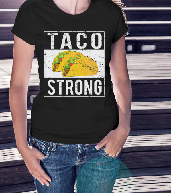 Taco Strong Bold Lettering With Yellow Tacos T-Shirt
