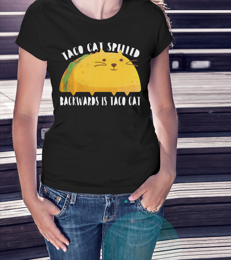 Taco Cat Spelled Backwards Is Taco Cat For Cats Lover T-Shirt