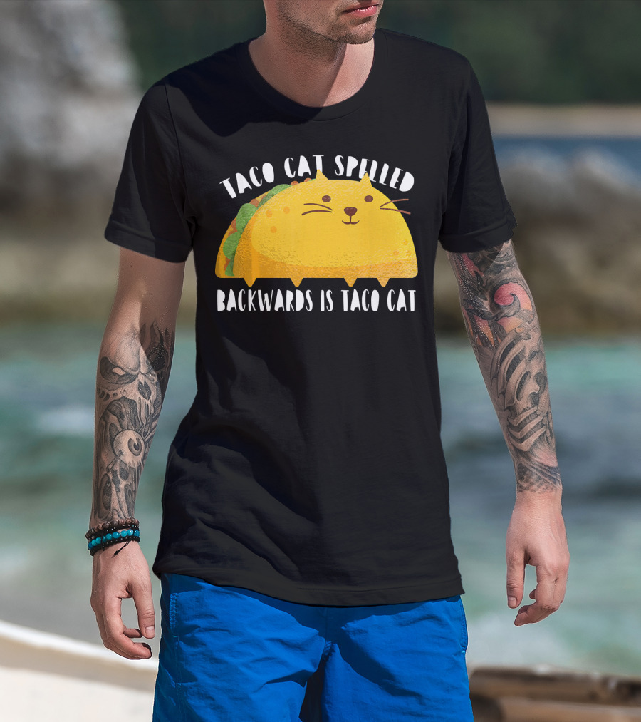 Taco Cat Spelled Backwards Is Taco Cat For Cats Lover T-Shirt