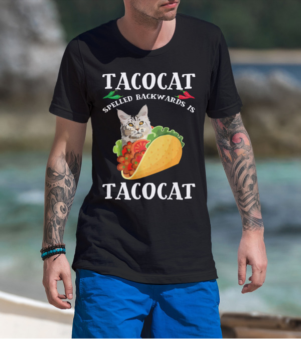 Taco Cat Spelled Backwards Is Tacocat Cat In Taco With Peppers T-Shirt