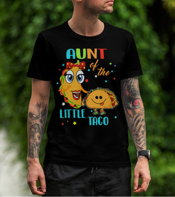 Aunt Of The Little Taco Funny Colorful Cartoon T-Shirt