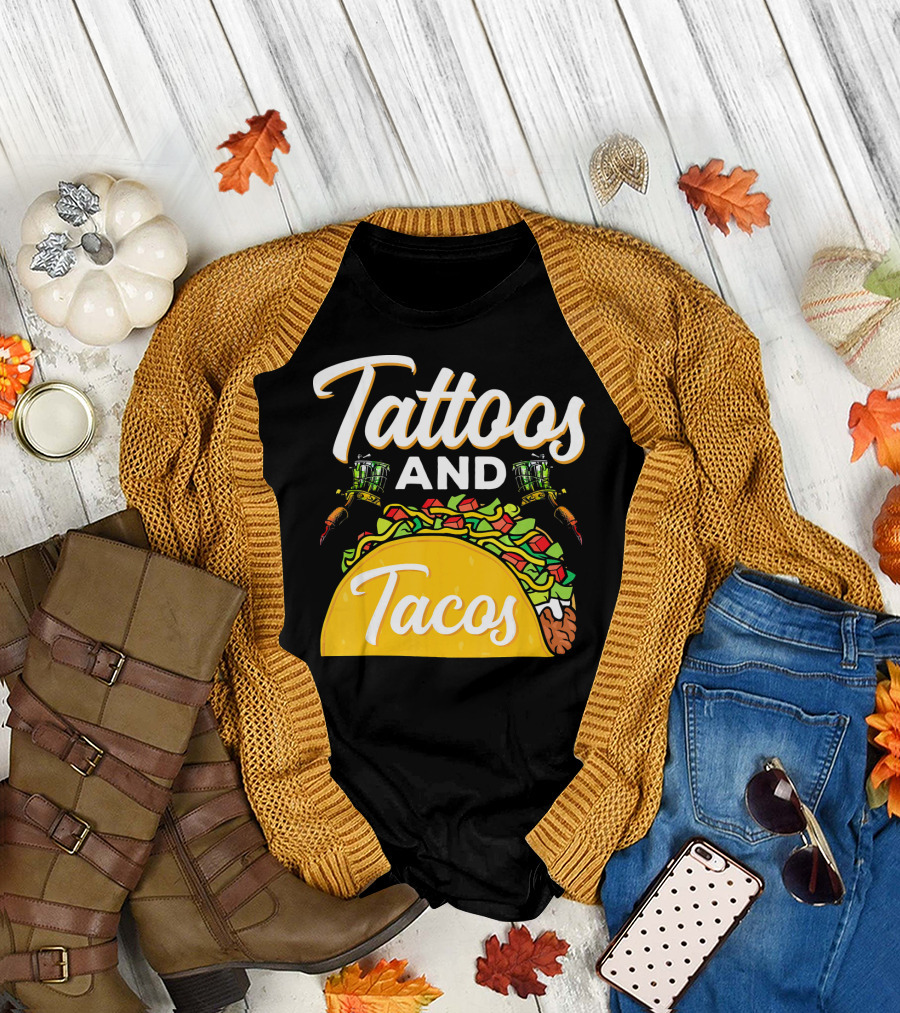 Tattoos and Tacos Ink and Mexican Cuisine Fusion T-Shirt