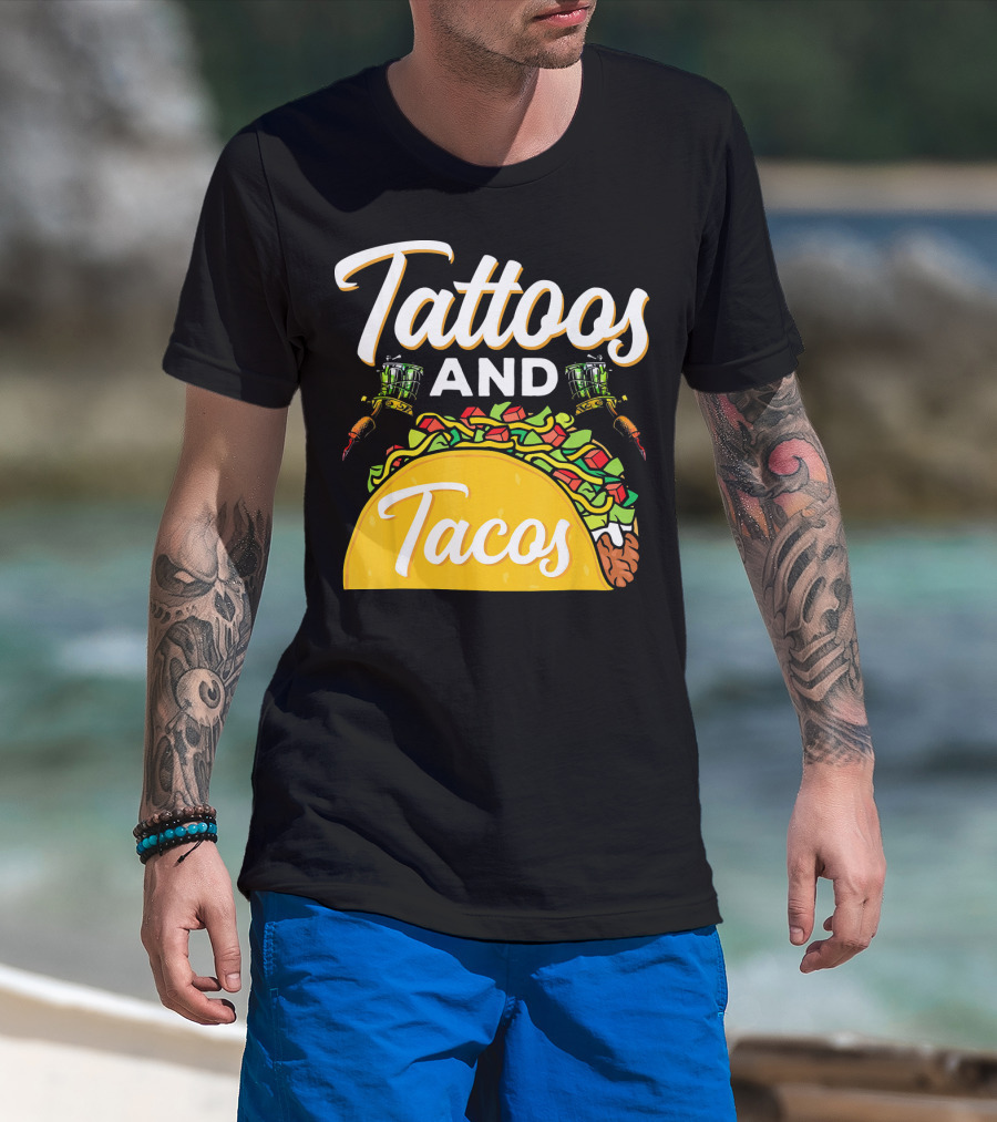 Tattoos And Tacos Ink And Mexican Cuisine Fusion T-Shirt