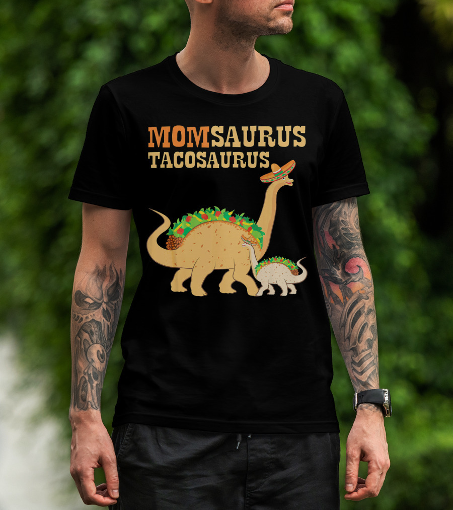 Momsaurus Tacosaurus Taco Dinosaur With Sombrero And Lettuce T-Shirt