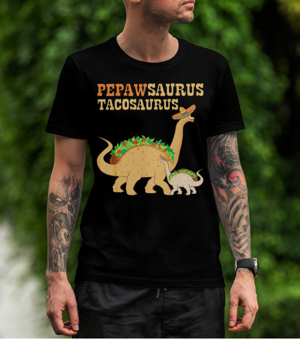 PEPAWSAURUS TACOSAURUS Sombrero Dinosaur Taco Love T-Shirt