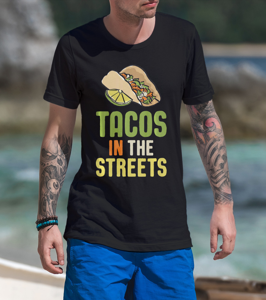Tacos In The Streets Street Taco Lime Slice Mexican Food T-Shirt