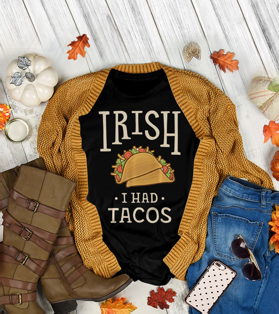 Irish I Had Tacos St Patricks Day Funny T-Shirt