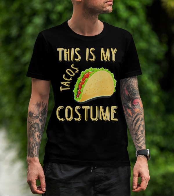 This Is My Tacos Costume T-Shirt