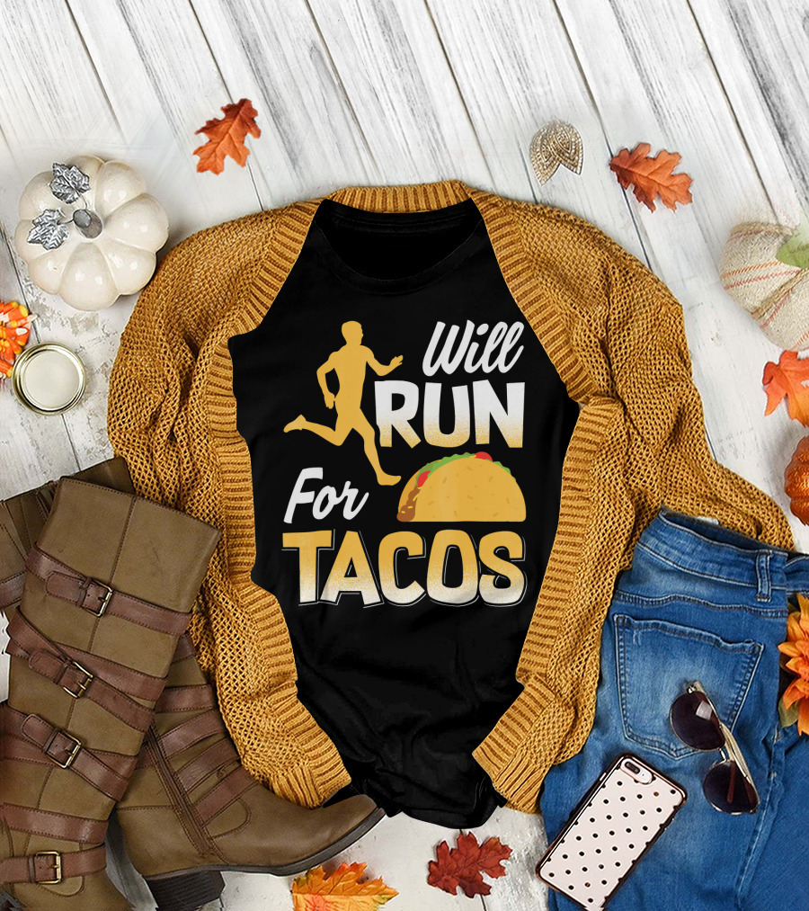 Will Run for Tacos T-Shirt