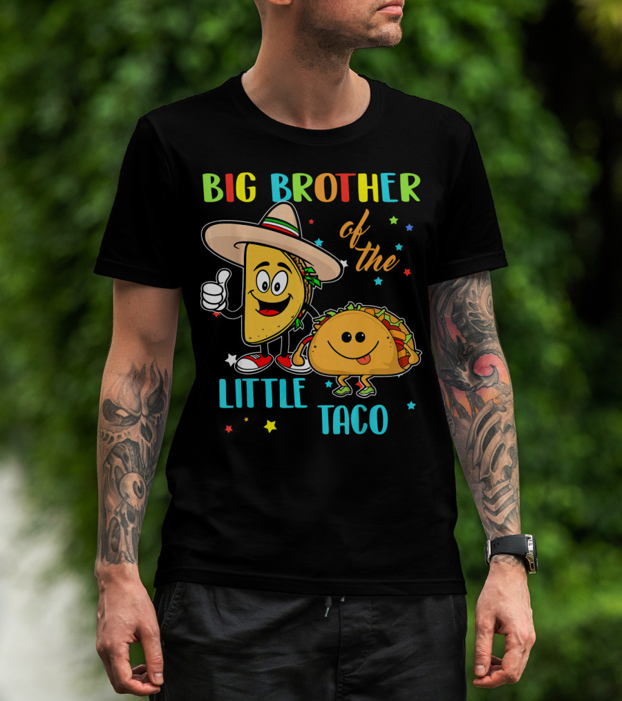Big Brother Of The Little Taco T-Shirt