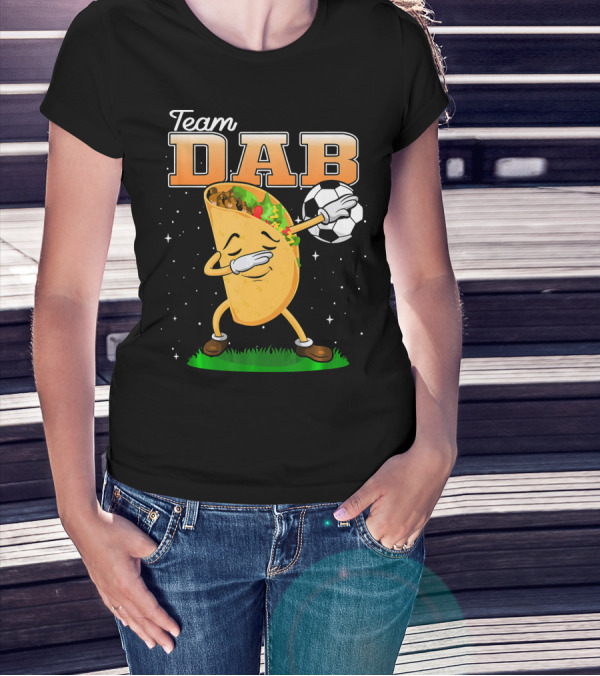 Team Dab Funny Soccer Dabbing Taco T-Shirt