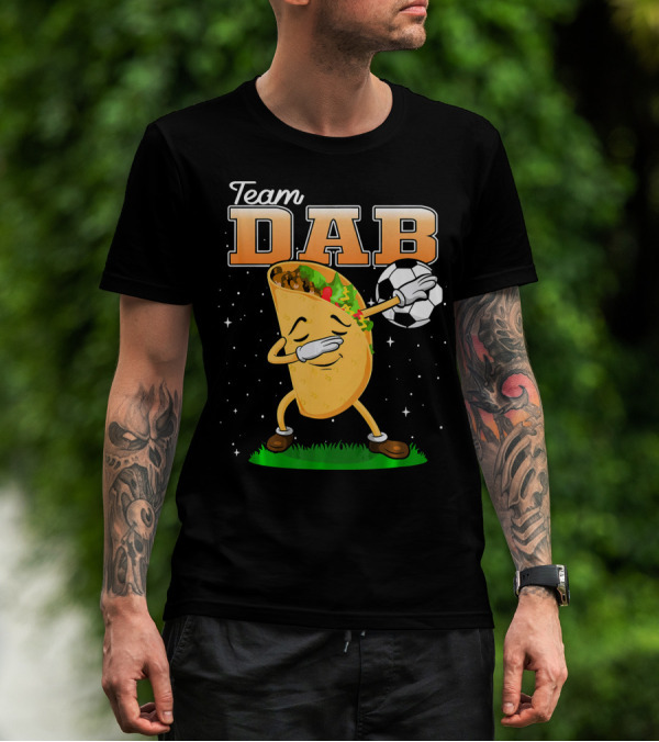 Team Dab Funny Soccer Dabbing Taco T-Shirt