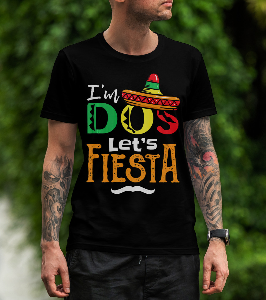 I'm Dos Let's Fiesta Sombrero Fun T-Shirt