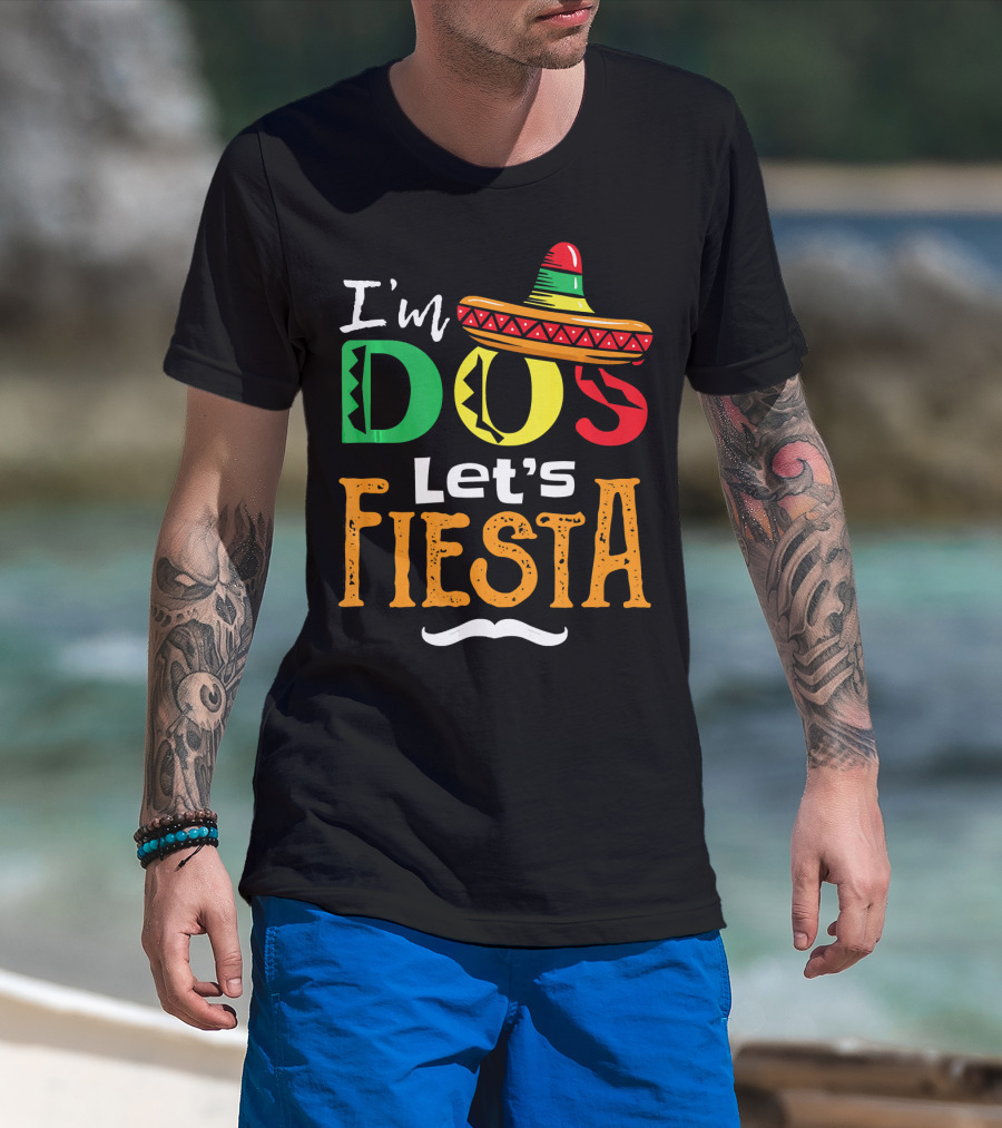 I'm Dos Let's Fiesta Sombrero Fun T-Shirt