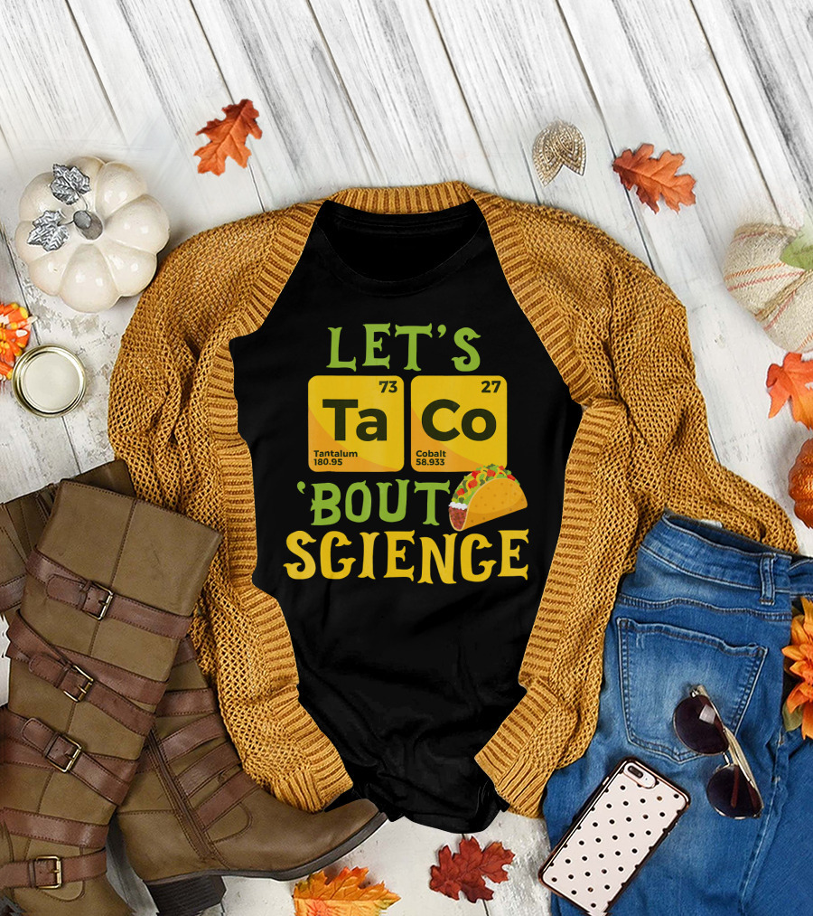 LET'S TA CO TANTALUM COBALT 'BOUT SCIENCE T-Shirt