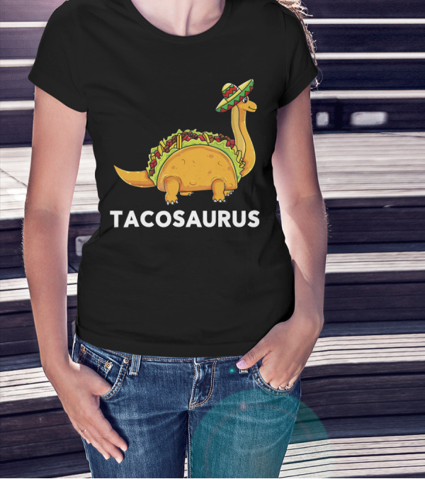 Tacosaurus Dinosaur Taco Sombrero Humor T-Shirt