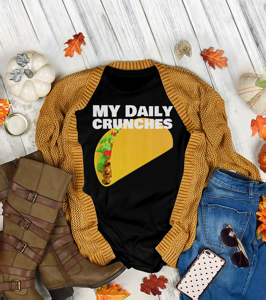 My Daily Crunches Taco Fitness Workout Tacos T-Shirt