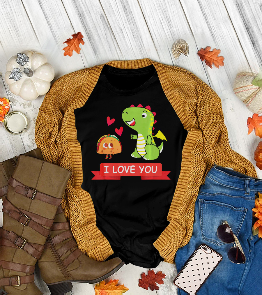 Dragon Taco I Love You Dragons Love Tacos T-Shirt