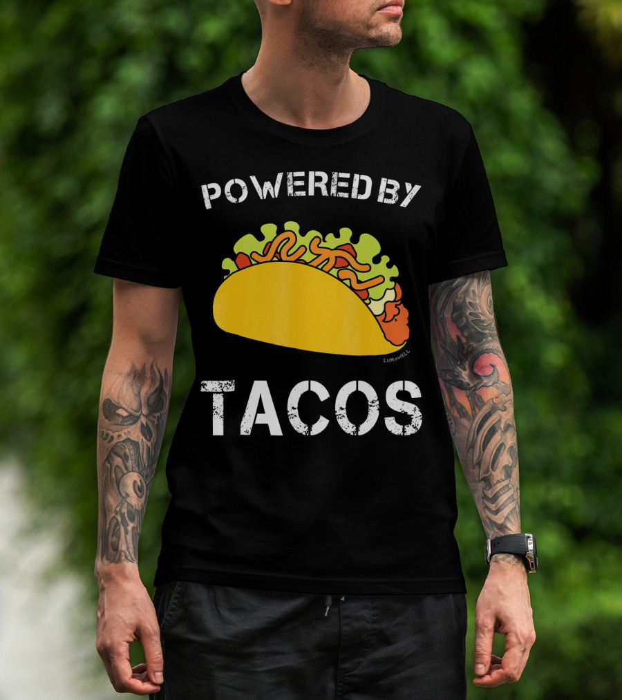 Powered By Tacos Funny Taco Lumowell T-Shirt