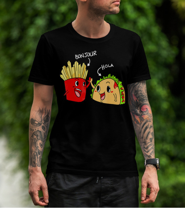 Bonjour Hola French Fries Taco Duo T-Shirt