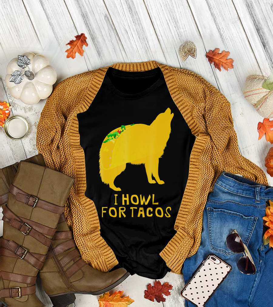 I Howl for Tacos Funny Taco Tuesday T-Shirt