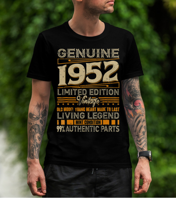 Genuine 1952 Vintage Old Model Young Heart Living Legend 99% Authentic Parts T-Shirt