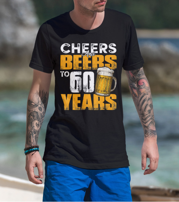 Cheers And Beers To 60 Years Beer Mug T-Shirt