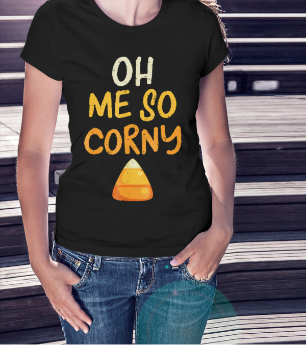 Oh Me So Corny Halloween Candy T-Shirt