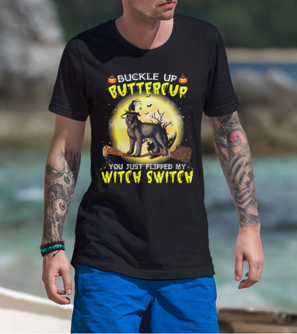 Buckle Up Buttercup You Just Flipped My Witch Switch Halloween Dog On Broom T-Shirt
