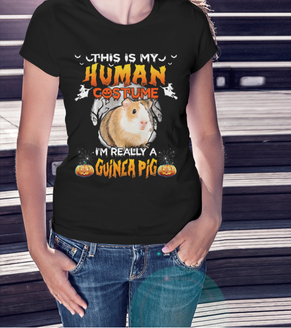 This Is My Human Costume I'm Really A Guinea Pig Halloween Guinea Pig Lover T-Shirt