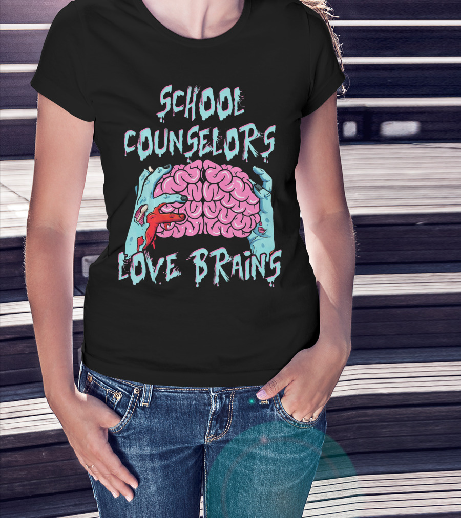 School Counselors Love Brains T-Shirt