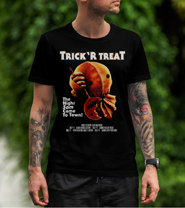 Trick R Treat The Night Sam Came To Town Halloween Rules T-Shirt