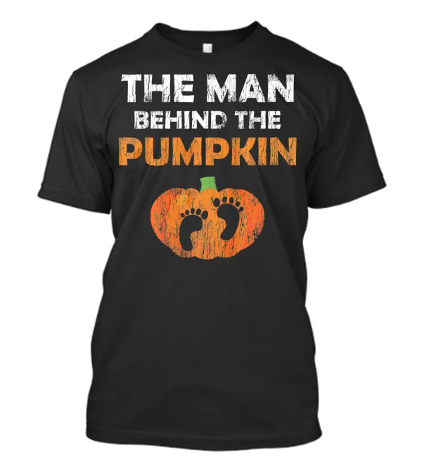 The Man Behind The Pumpkin Halloween Pregnancy Expect T-Shirt
