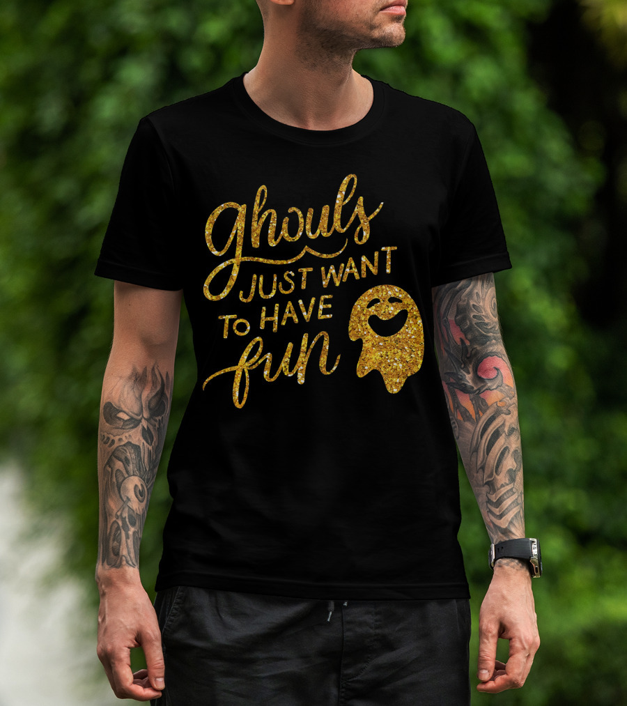 Ghouls Just Want To Have Fun T-Shirt