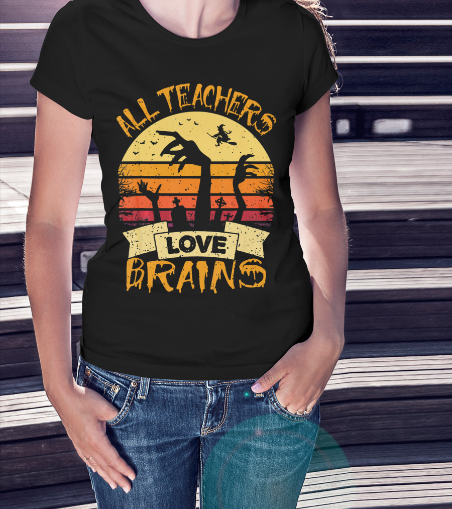 All Teachers Love Brains Zombie Halloween Sunset T-Shirt
